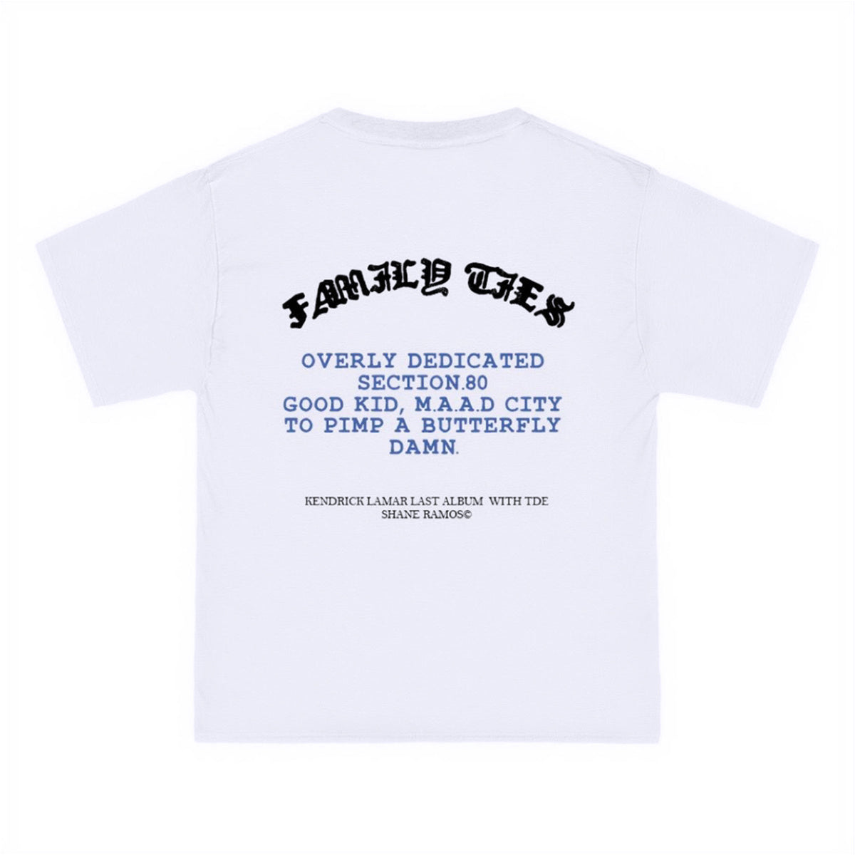 Kendrick Lamar T-Shirt (FRONT + BACK) – Shane Ramos Store