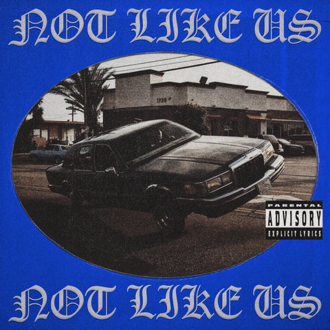 Kendrick Lamar "Not Like Us" Blue Print
